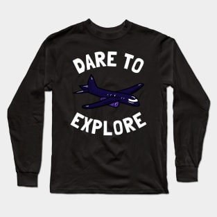 dare to explore Long Sleeve T-Shirt